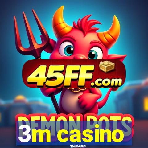 3m casino